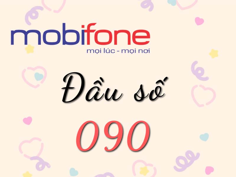 Đầu số 090 thuộc dòng SIM 10 số của nhà mạng Mobifone